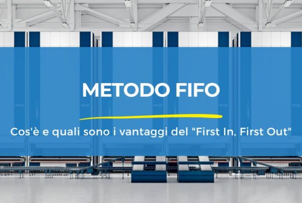 Metodo FIFO: cos'è e quali sono i vantaggi del First In, First Out